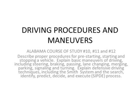 DRIVING PROCEDURES AND MANEUVERS