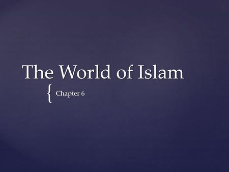 The World of Islam Chapter 6.