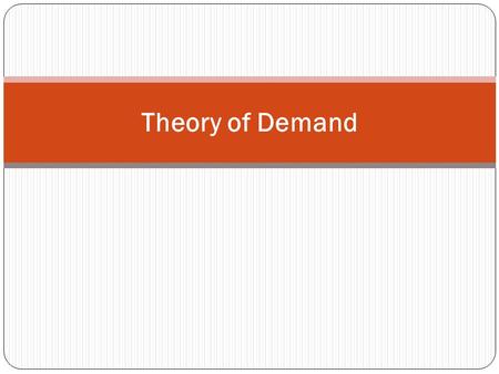 Theory of Demand.