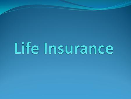 Chapter 1 Life Insurance Policies Types of Life Ins. Policies There are 3 types of life insurance policies: First: Death Benefits Policies: 1-Term Ins.
