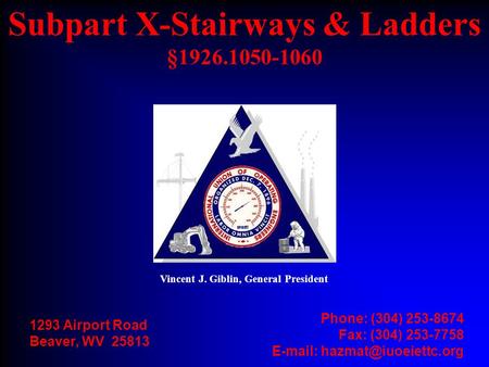 Subpart X-Stairways & Ladders