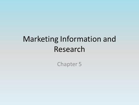 Marketing Information and Research