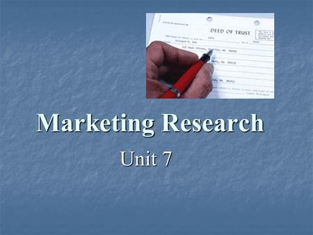 Marketing Research Unit 7.