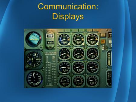 Communication: Displays
