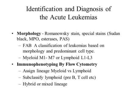 Identification and Diagnosis of the Acute Leukemias