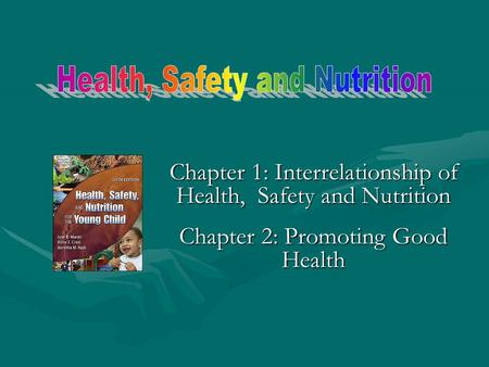 Health, Safety and Nutrition