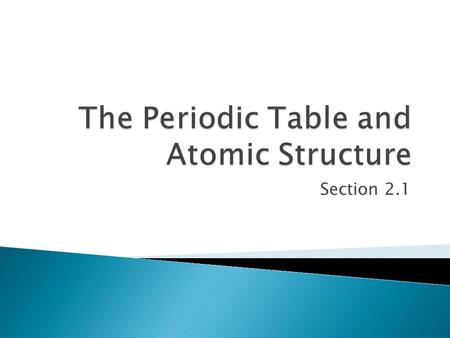 The Periodic Table and Atomic Structure
