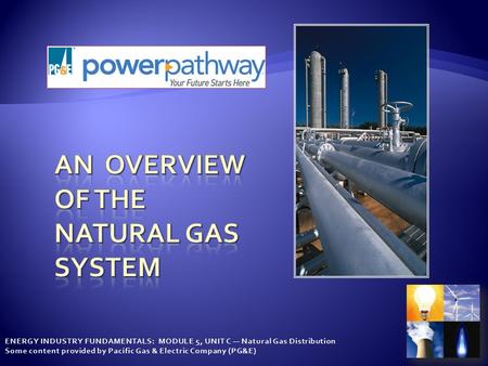 An Overview of the Natural Gas System