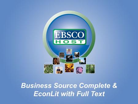 Business Source Complete & EconLit with Full Text.