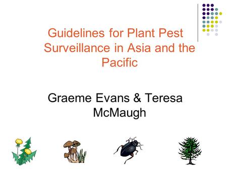 Guidelines for Plant Pest Surveillance in Asia and the Pacific