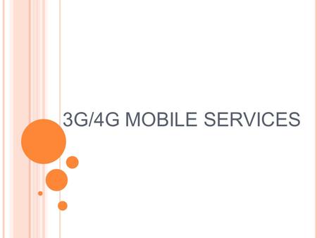 3G/4G MOBILE SERVICES.