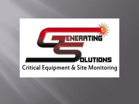  Wireless, Web-Based Monitoring System  Alarm/Event Notifications by Text Message and or E-Mail  VPN Connection for Fast Response to Alarms and Events.