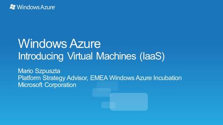 The spring release of Windows Azure Infrastructure as a Service introduces new functionality that allows full control and management of virtual machines.