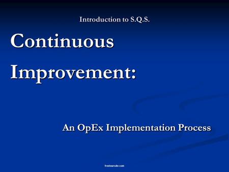 An OpEx Implementation Process