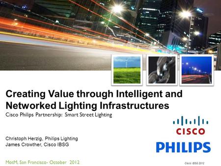 Cisco Philips Partnership:  Smart Street Lighting