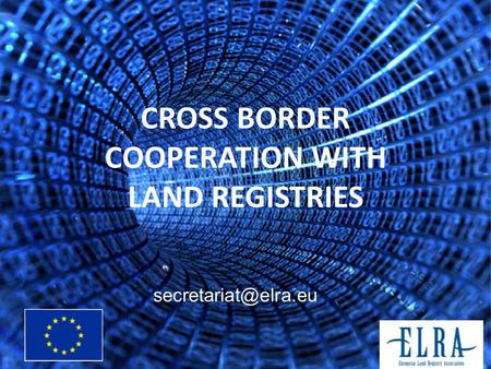 CROSS BORDER COOPERATION WITH LAND REGISTRIES