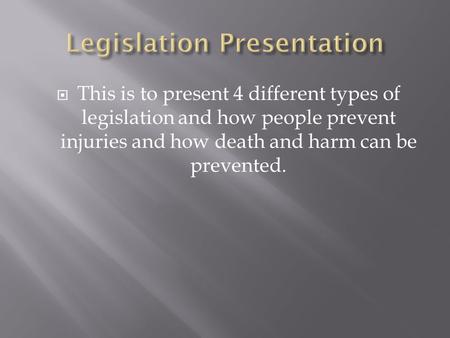 Legislation Presentation