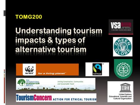 Understanding tourism impacts & types of alternative tourism