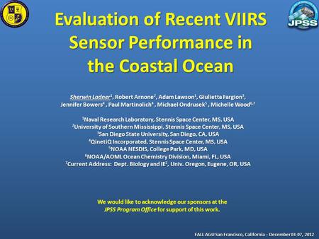 Evaluation of Recent VIIRS Sensor Performance in the Coastal Ocean