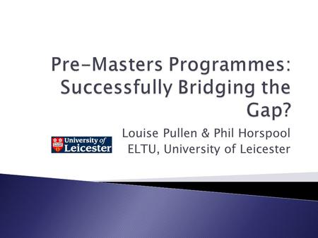 Pre-Masters Programmes: Successfully Bridging the Gap?