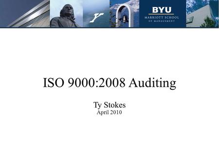 ISO 9000:2008 Auditing Ty Stokes April 2010. Agenda What is ISO 9000:2008 auditing? Brainstorming activity Background of ISO 9000:2008 auditing Audit.