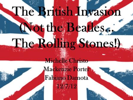 The British Invasion (Not the Beatles… The Rolling Stones!)