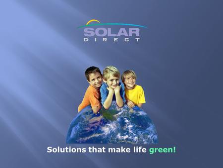 Solutions that make life green!.  NABCEP Certifications for Solar PV and Solar Thermal  Solar Contractors and Engineers since 1986  Solar & Mechanical.