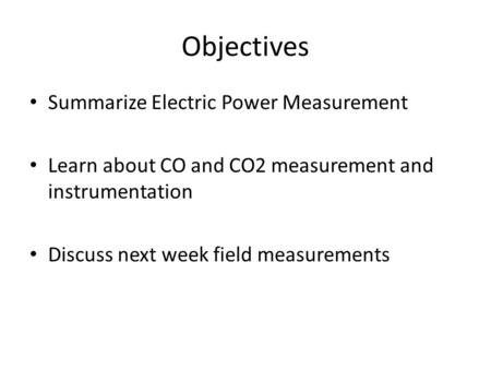 Objectives Summarize Electric Power Measurement