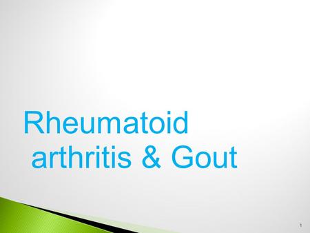 Rheumatoid arthritis & Gout 1.  (RA) is an autoimmune disease that causes chronic inflammation of the joints & can also cause inflammation of the tissue.