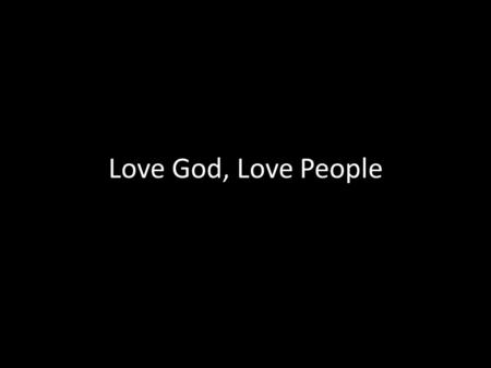 Love God, Love People. How does love boom? What happens when it busts?
