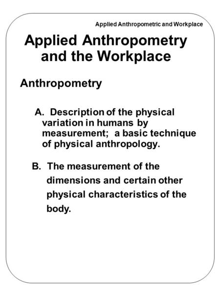 Applied Anthropometry and the Workplace