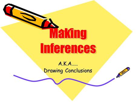 A.K.A….. Drawing Conclusions