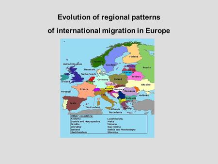 Evolution of regional patterns of international migration in Europe.