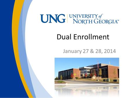 Dual Enrollment January 27 & 28, 2014. University Overview VideoVideo One university on four campuses.