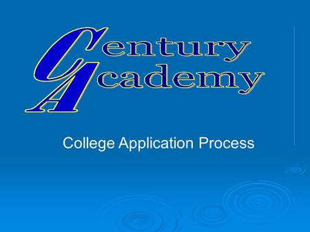 College Application Process. University Of California/California State University Requirements  English CP or Higher4 Years  Math Algebra 1CP Higher3.