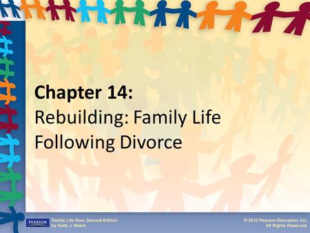 Chapter 14: Rebuilding: Family Life Following Divorce