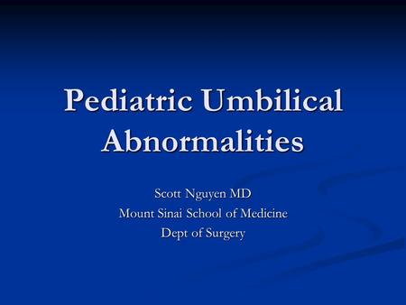Pediatric Umbilical Abnormalities