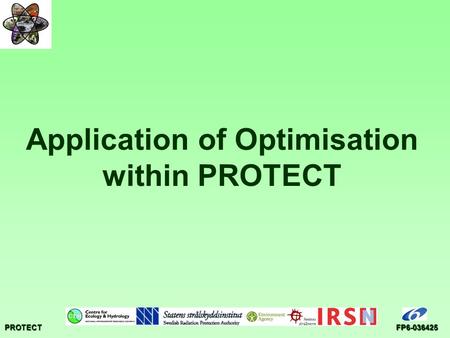 PROTECTFP6-036425 Application of Optimisation within PROTECT.