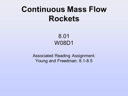 Continuous Mass Flow Rockets 8
