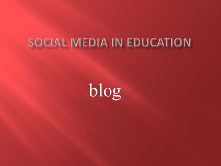 Blog.  -teacher create a blog  Teacher lead the student to create their own blog  Student can acess the blog  student.
