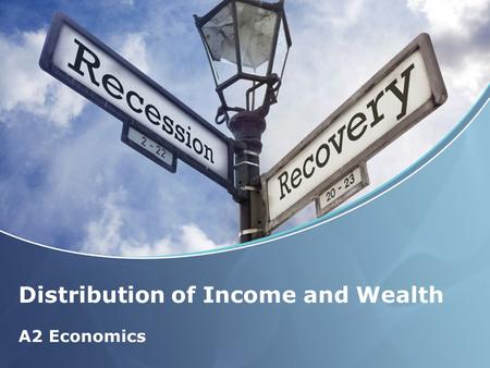 Distribution of Income and Wealth