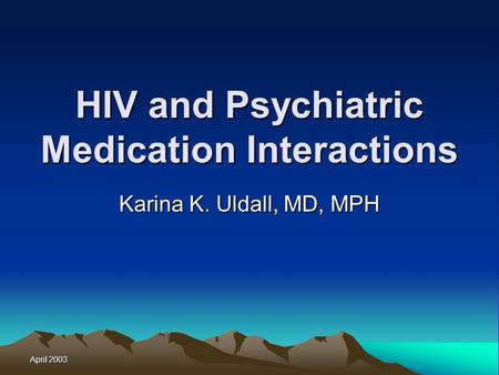 HIV and Psychiatric Medication Interactions