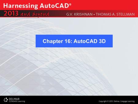Chapter 16: AutoCAD 3D.