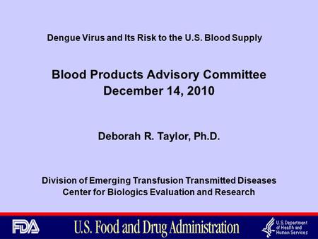 Dengue Virus and Its Risk to the U.S. Blood Supply