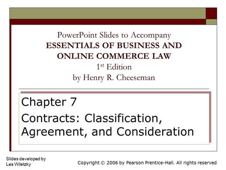 Chapter 7 Contracts: Classification, Agreement, and Consideration