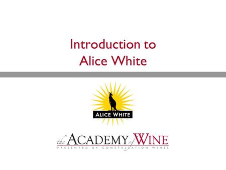Introduction to Alice White. Overview  History  Brand  Wines.