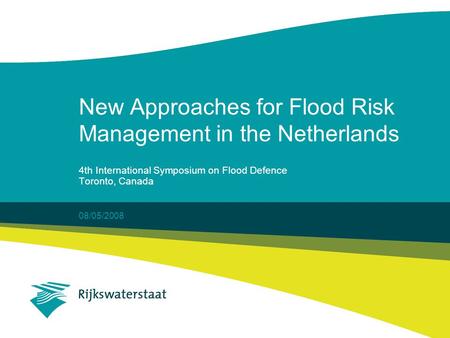 New Approaches for Flood Risk Management in the Netherlands