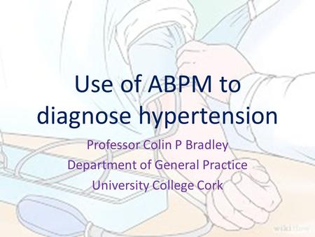 Use of ABPM to diagnose hypertension