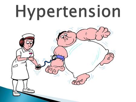 Hypertension.
