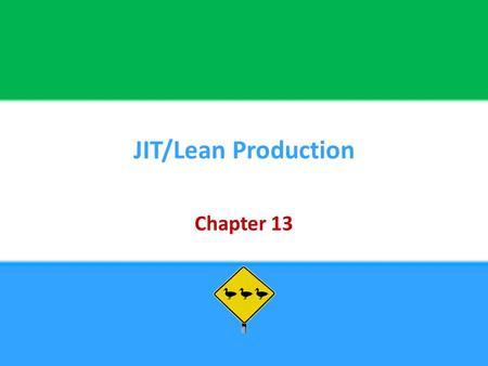 JIT/Lean Production Chapter 13.